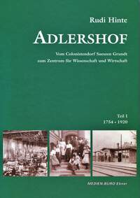 Adlershofer Ortsgeschichte Teil I, 1754 – 1920